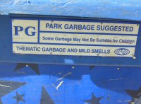 PG: Park Garbage Suggested: Some Garbage May Not Be Suitable For Children: Thematic Garbage and Mild Smells - Click to enlarge PG: Park Garbage Suggested: Some Garbage May Not Be Suitable For Children: Thematic Garbage and Mild Smells